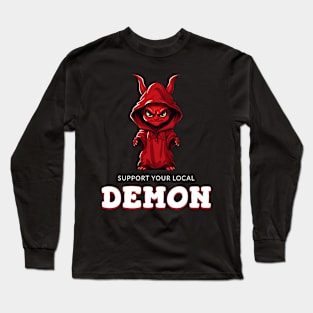 Support your local demon Long Sleeve T-Shirt